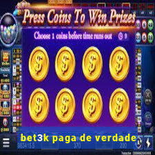 bet3k paga de verdade